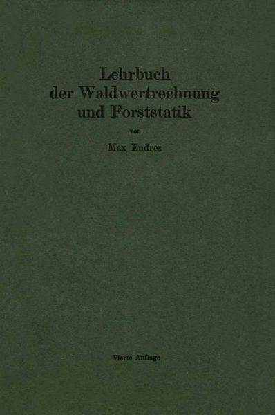 Lehrbuch der Waldwertrechnung und Forststatik (eBook, PDF)