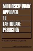 Multidisciplinary Approach to Earthquake Prediction (eBook, PDF)