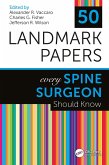 50 Landmark Papers Every Spine Surgeon Should Know (eBook, PDF)