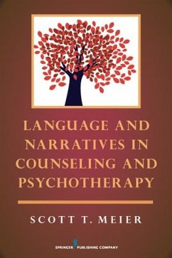 Language and Narratives in Counseling and Psychotherapy (eBook, ePUB) - Meier, Scott T.