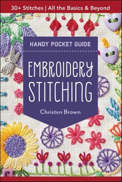 Embroidery Stitching Handy Pocket Guide (eBook, ePUB) - Brown, Christen