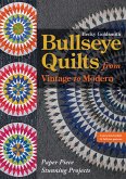 Bullseye Quilts from Vintage to Modern (eBook, ePUB)