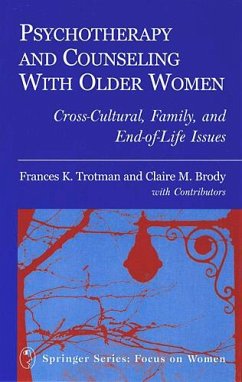 Psychotherapy and Counseling With Older Women (eBook, PDF) - Brody, Claire M.; Trotman, Frances K.