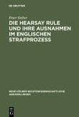 Die Hearsay Rule und ihre Ausnahmen im englischen Strafprozeß (eBook, PDF)