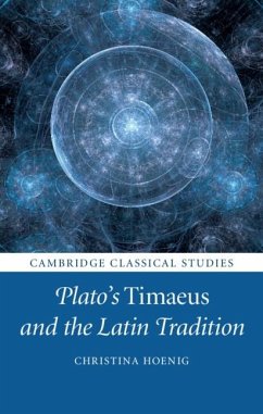 Plato's Timaeus and the Latin Tradition (eBook, ePUB) - Hoenig, Christina