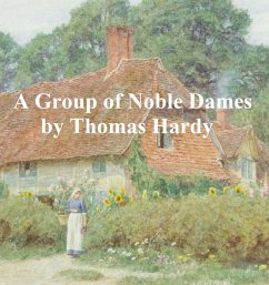 A Group of Noble Dames (eBook, ePUB) - Hardy, Thomas