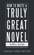 How to Write a Truly Great Novel... - Bild 1