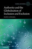 Authority and the Globalisation of Inclusion and Exclusion (eBook, PDF) Authority and the Globalisation of Inclusion and Exclusion (eBook, PDF)