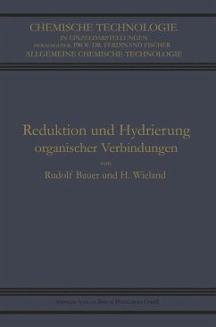 Reduktion und Hydrierung Organischer Verbindungen (eBook, PDF) - Bauer, Rudolf; Wieland, Heinrich