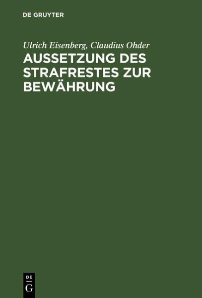 Aussetzung des Strafrestes zur Bewährung (eBook, PDF) Aussetzung des Strafrestes zur Bewährung (eBook, PDF)