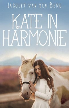 Kate in harmonie (eBook, ePUB) - Berg, Jacolet van den
