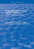 X-Ray Diffraction of Ions in Aqueous Solutions: Hydration and Complex Formation (eBook, PDF)