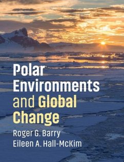 Polar Environments and Global Change (eBook, ePUB) - Barry, Roger G.
