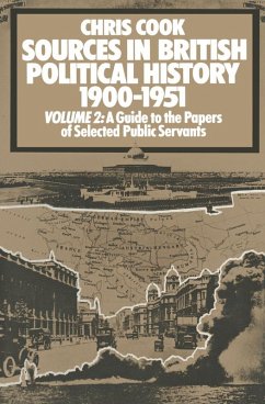 Sources in British Political History, 1900-1951 (eBook, PDF) Sources in British Political History, 1900-1951 (eBook, PDF)