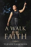A Walk With Faith (eBook, ePUB)