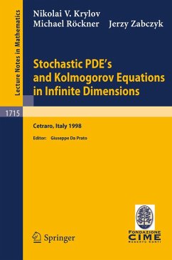 Stochastic PDE's and Kolmogorov Equations in Infinite Dimensions (eBook, PDF) - Krylov, N. V.; Röckner, M.; Zabczyk, J.