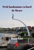Petit bonhomme en bord de Meuse (eBook, ePUB)