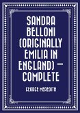 Sandra Belloni (originally Emilia in England) - Complete (eBook, ePUB)