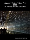 Concord Writers' Night Out 2018: An Anthology of Writers and Writing (eBook, ePUB)