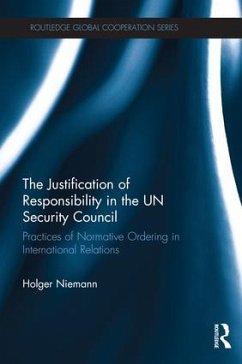 The Justification of Responsibility in the UN Security Council - Niemann, Holger