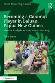 Becoming a Garamut Player in Baluan, Papua New Guinea (eBook, ePUB)