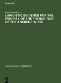Linguistic evidence for the priority of the French text of the Ancrene Wisse (eBook, PDF)