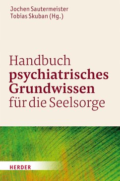 Handbuch psychiatrisches Grundwissen für die Seelsorge (eBook, PDF)