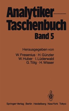 Analytiker-Taschenbuch (eBook, PDF) - Fresenius, Wilhelm; Günzler, Helmut; Huber, Walter; Lüderwald, Ingo; Tölg, Günter; Wisser, H.