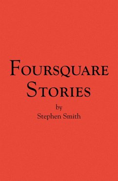 Foursquare Stories (eBook, ePUB) - Smith, Stephen