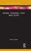Moral Thinking, Fast and Slow