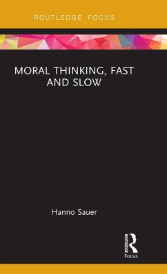 Moral Thinking, Fast and Slow - Sauer, Hanno