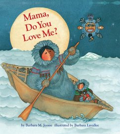 Mama, Do You Love Me? (eBook, ePUB) - Joosse, Barbara M.