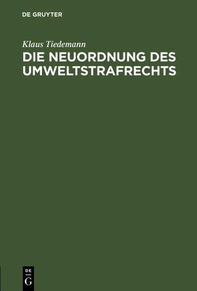 Die Neuordnung des Umweltstrafrechts (eBook, PDF) Die Neuordnung des Umweltstrafrechts (eBook, PDF)