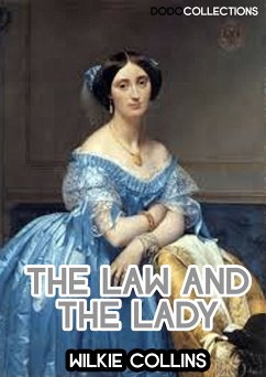 The Law And The Lady (eBook, ePUB) - Collins, Wilkie