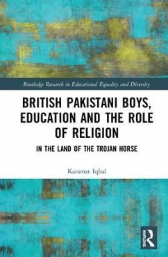 British Pakistani Boys, Education and the Role of Religion - Iqbal, Karamat