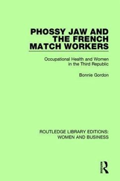 Phossy Jaw and the French Match Workers - Gordon, Bonnie