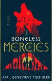 The Boneless Mercies