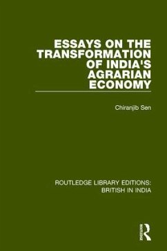 Essays on the Transformation of India's Agrarian Economy - Sen, Chiranjib