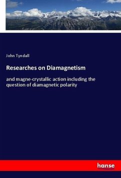 Researches on Diamagnetism - Tyndall, John