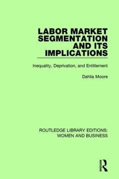 Labor Market Segmentation and its Implications - Moore, Dahlia