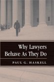 Why Lawyers Behave As They Do (eBook, ePUB)