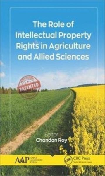 The Role of Intellectual Property Rights in Agriculture ...