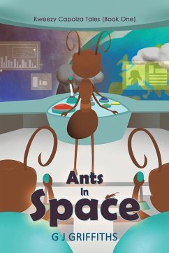 Ants in Space - Griffiths, G J