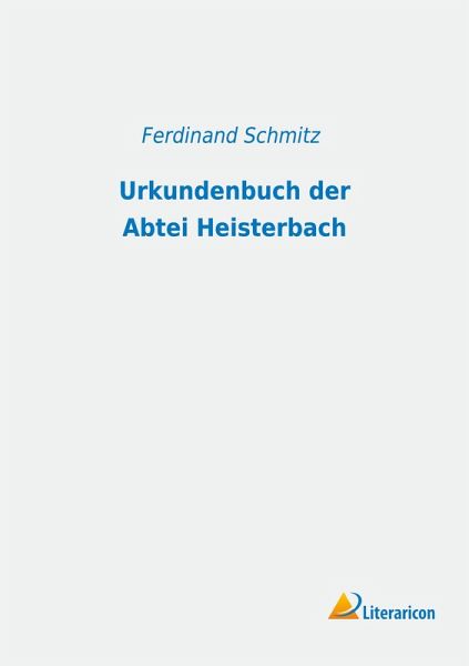 Urkundenbuch der Abtei Heisterbach