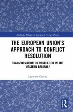 The European Union's Approach to Conflict Resolution - Cooley, Laurence