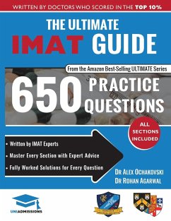 The Ultimate IMAT Guide - Agarwal, Rohan; Ochakovski, Alex