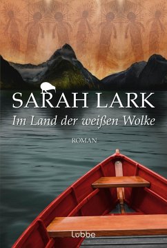 Im Land der weißen Wolke / Maori Bd.1 - Lark, Sarah