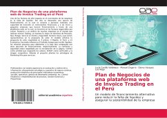 Plan de Negocios de una plataforma web de Invoice Trading en el Perú - Castillo Valdiviezo, Lucía;Zegarra, Manuel;Luis Rego, Danny Vasquez