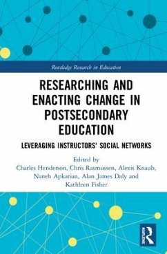 Researching and Enacting Change in Postsecondary Education