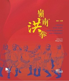 Lingnan Hung Kuen: Kung Fu in Cinema and Community - Chao, Hing